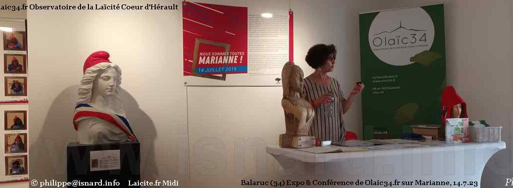 Expo & Conférence "Toutes Marianne" (34) Balaruc 14.7.23 Olaic34.fr © PhI