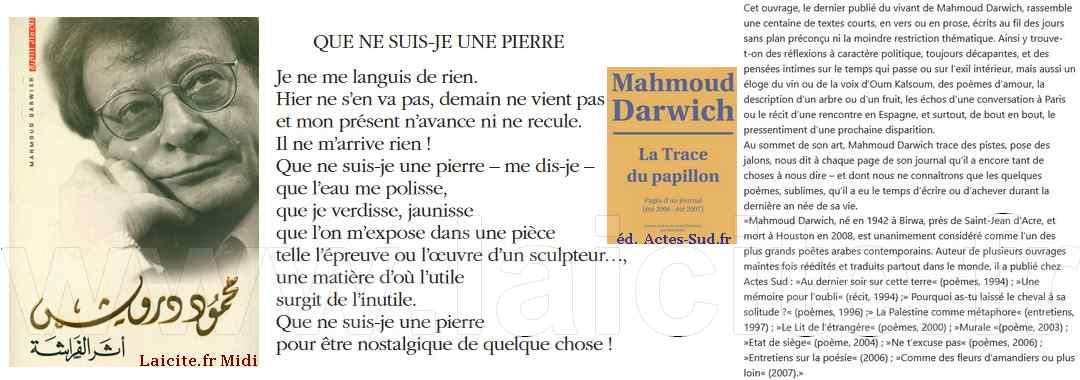 La Trace du Papillon,  Mahmoud Darwich, poète palestinien, éd. Dar Sawt Soura & Actes-Sud * Laicite.fr Midi