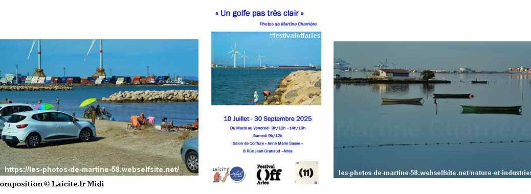 EXPO Un Golfe pas très Clair © Martine Charrière, été '25 (13) Arles